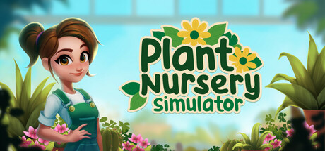 植物苗圃模拟器/Plant Nursery Simulator(图1)