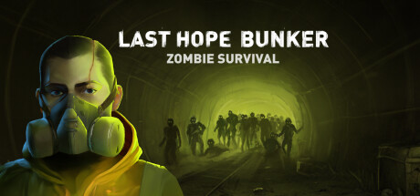 最后的希望地堡：僵尸生存 /Last Hope Bunker: Zombie Survival(图1)