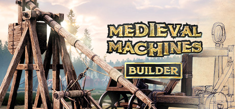 中世纪机器制造者/Medieval Machines Builde(图1)
