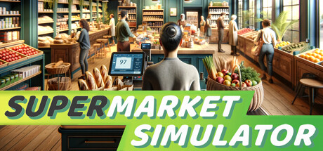 超市模拟器/Supermarket Simulator（更新v0.8.1）(图1)