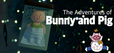 兔子和小猪历险记/The Adventures of Bunny and Pig(图1)