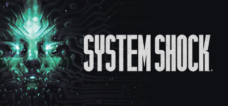 网络奇兵：重制版/System Shock（更新v1.3.0.19128）