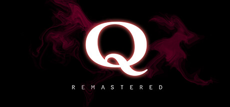 Q重制版/Q Remastered(图1)