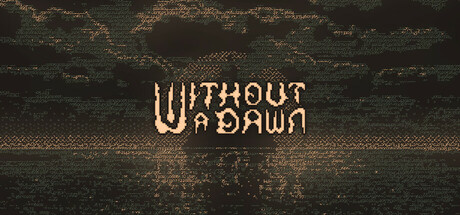 无光之晓/Without a Dawn