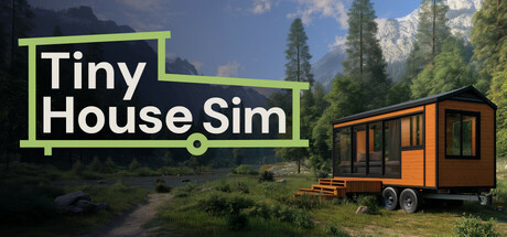 小房子模拟器/Tiny House Simulator(图1)