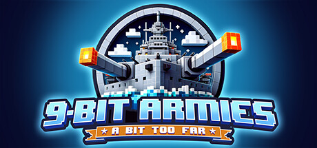 九位军团：战争再临/9-Bit Armies: A Bit Too Far(图1)
