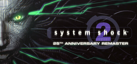网络奇兵2：25周年重制版/System Shock 2: 25th Anniversary Remaster(图1)
