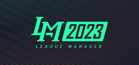 电竞经理2023/League Manager 2023（Ver1.15+集成最新战队）(图1)