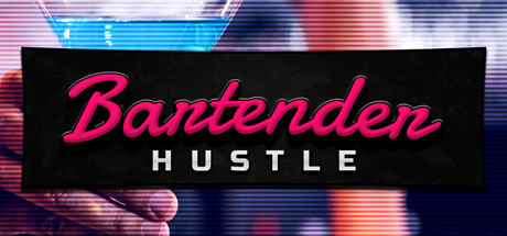 调酒师模拟器/Bartender Hustle(图1)