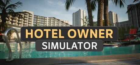酒店老板模拟器/Hotel Owner Simulator