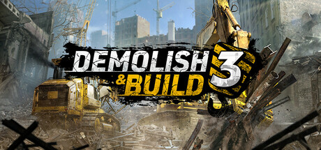 拆除与建造3/Demolish & Build 3(图1)