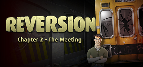 逆转：相遇/Reversion – The Meeting (2nd Chapter)(图1)