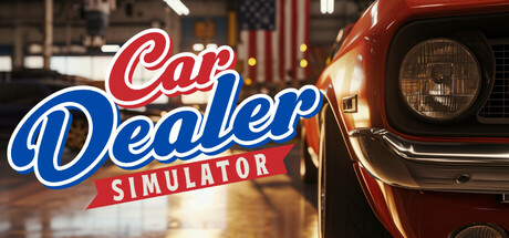 汽车经销商模拟器/Car Dealer Simulator(图1)