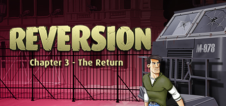 逆转：第三章 – 回归/Reversion – The Return (Last Chapter)(图1)