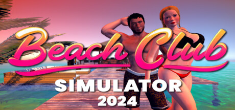 海滩俱乐部模拟器/Beach Club Simulator 2024(图1)