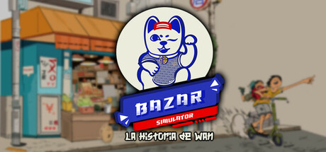 集市模拟器：万的故事/Bazar Simulator: The Wan Story(图1)