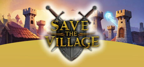 拯救村庄/Save The Village – Tower Defense(图1)