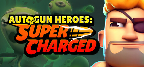 自动枪英雄：超级充能/Autogun Heroes: Supercharged(图1)
