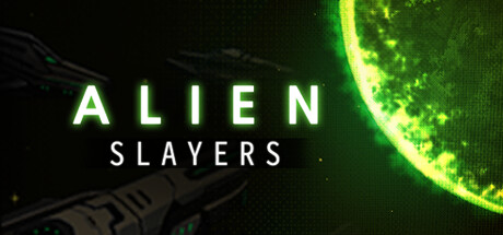 异形杀戮者/Alien Slayers(图1)