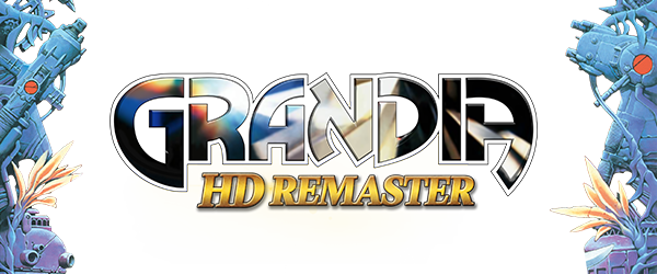 格兰蒂亚高清重制版/GRANDIA HD Remaster(v1.02.00)(图1) 格兰蒂亚高清重制版/GRANDIA HD Remaster(v1.02.00)(图1)