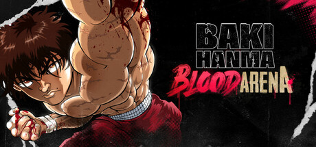 范马刃牙:血之竞技场/Baki Hanma: Blood Arena(图1) 范马刃牙:血之竞技场/Baki Hanma: Blood Arena(图1)