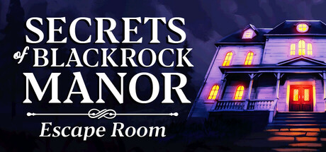 密室逃脱/Secrets of Blackrock Manor – Escape Room(图1)