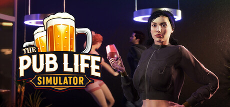 酒馆人生模拟器/The Pub Life Simulator(图1)