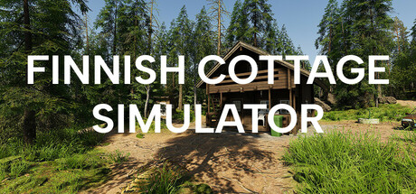 芬兰小屋模拟器/Finnish Cottage Simulator(图1) 芬兰小屋模拟器/Finnish Cottage Simulator(图1)