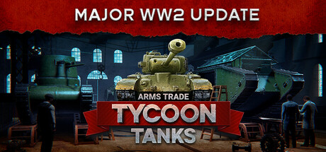 军火贸易大亨：坦克/Arms Trade Tycoon: Tanks(图1)