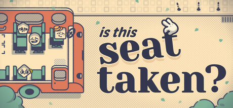 这个座位有人坐吗?/Is This Seat Taken?(图1) 这个座位有人坐吗?/Is This Seat Taken?(图1)