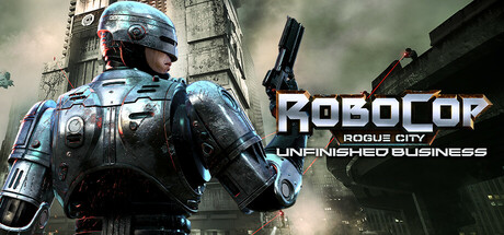 机械战警：暴戾都市 未竟之事/RoboCop: Rogue City – Unfinished Business(图1)