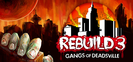 重建僵尸大陆3：黑帮/Rebuild 3: Gangs of Deadsville(图1)