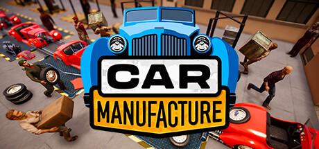 汽车制造/Car Manufacture(更新Build.19330145)(图1) 汽车制造/Car Manufacture(更新Build.19330145)(图1)