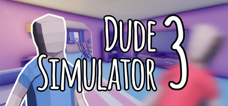 模拟兄弟3/Dude Simulator 3(图1)
