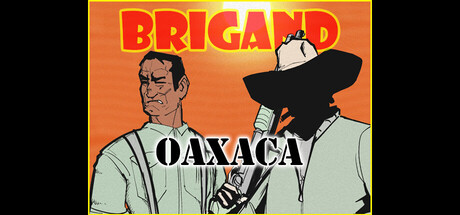 盗团：瓦哈卡/Brigand: Oaxaca(图1)