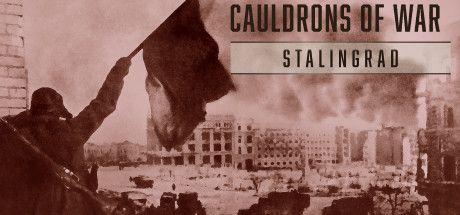 战斧：斯大林格勒/Cauldrons of War – Stalingrad(图1)