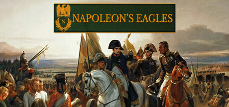 拿破仑之鹰：拿破仑战争游戏/Napoleon’s Eagles: Game of the Napoleonic Wars