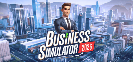 商业模拟器2026/Business Simulator 2026(图1)