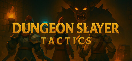地牢幻阵/Dungeon Slayer: Tactics(图1)