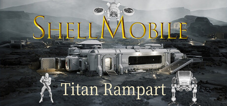 果壳机动:钛垣防线/ShellMobile: Titan Rampart(图1) 果壳机动:钛垣防线/ShellMobile: Titan Rampart(图1)