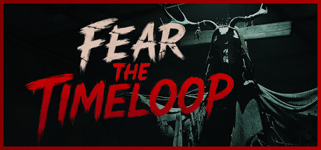 恐惧时间循环/Fear The Timeloop(图1) 恐惧时间循环/Fear The Timeloop(图1)