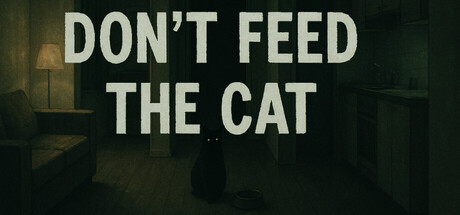 不要喂猫/Don’t Feed The Cat(图1)