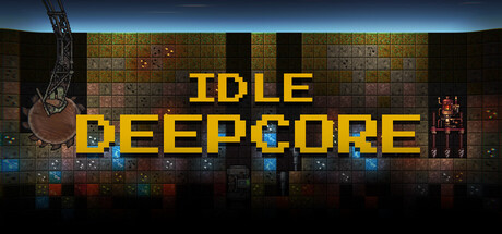 深核放置/Idle Deepcore(图1)