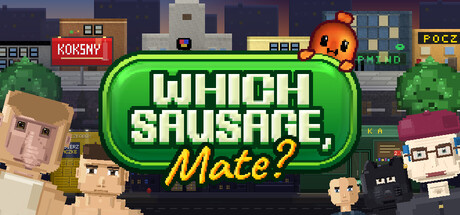 哪种香肠，伙计？/Which Sausage, Mate?