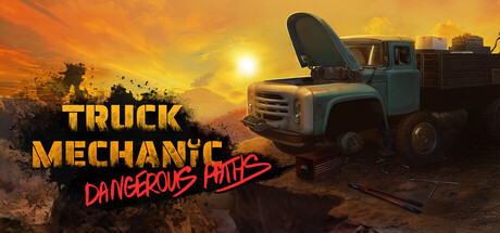 卡车机械师：危险道路/Truck Mechanic: Dangerous Paths(图1)