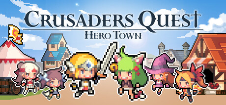 克鲁赛德战记 : 英雄之城/Crusaders Quest : Hero Town(图1)