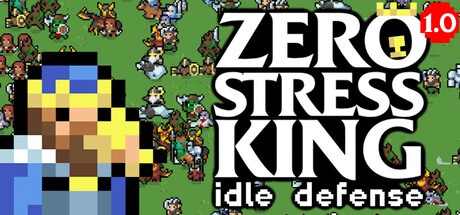 零压力之王：放置防御/Zero Stress King: Idle Defense