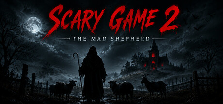 惊悚游戏2：疯狂牧羊/Scary Game 2: The Mad Shepherd(图1)