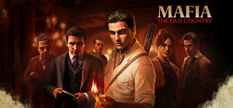 四海兄弟：故乡/Mafia: The Old Country(图1)