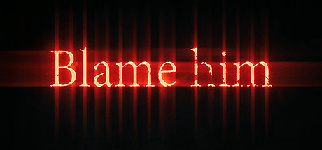 责备他/Blame Him(图1) 责备他/Blame Him(图1)
